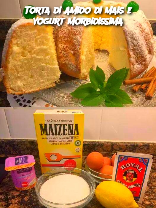 Torta di Amido di Mais e Yogurt Morbidissima