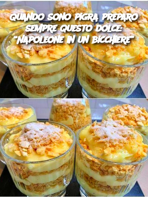 Quando sono pigra preparo sempre questo dolce: “Napoleone in un bicchiere”