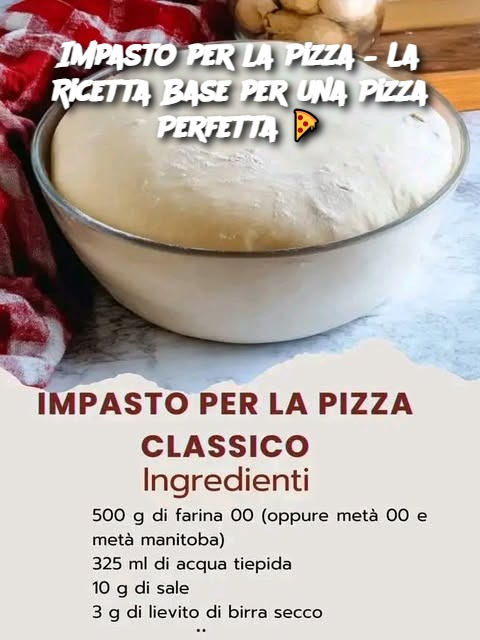 Impasto per la Pizza – La Ricetta Base per una Pizza Perfetta 🍕