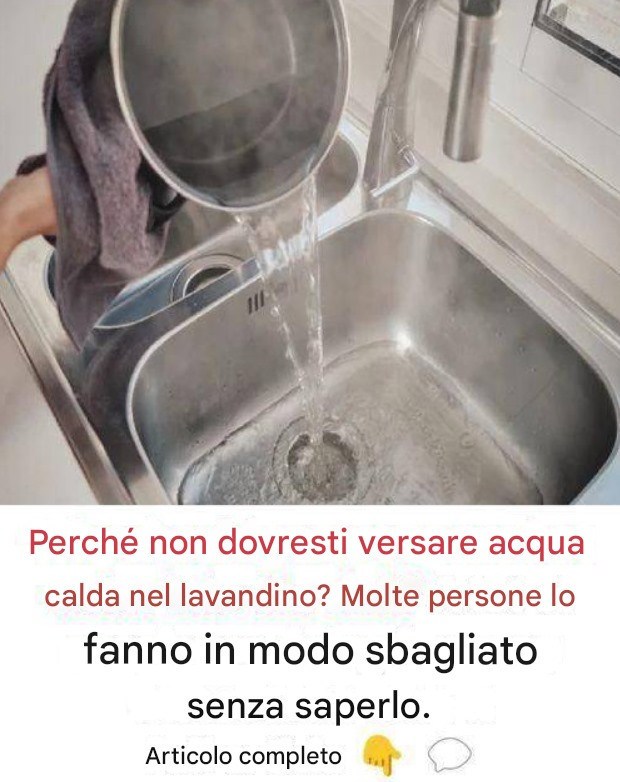 Perché non dovresti versare acqua calda nel lavandino? Molte persone lo fanno in modo sbagliato senza saperlo.