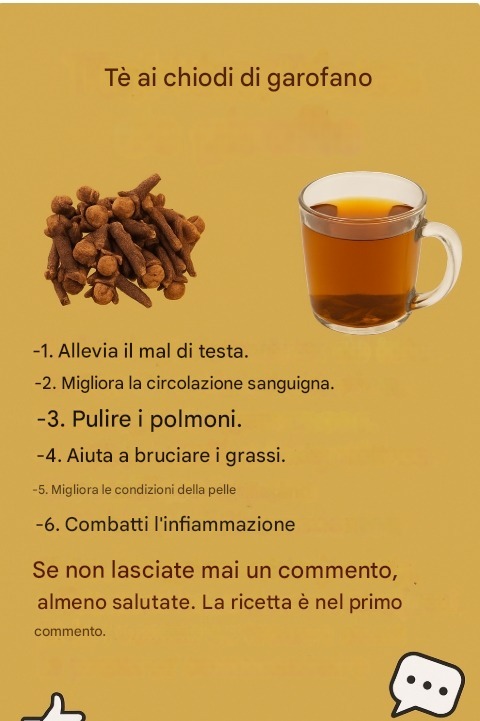 Tè ai chiodi di garofano: benefici, ricette e precauzioni