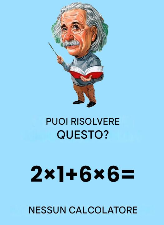 Puzzle: solo i geni della matematica possono risolvere questo problema senza usare una calcolatrice