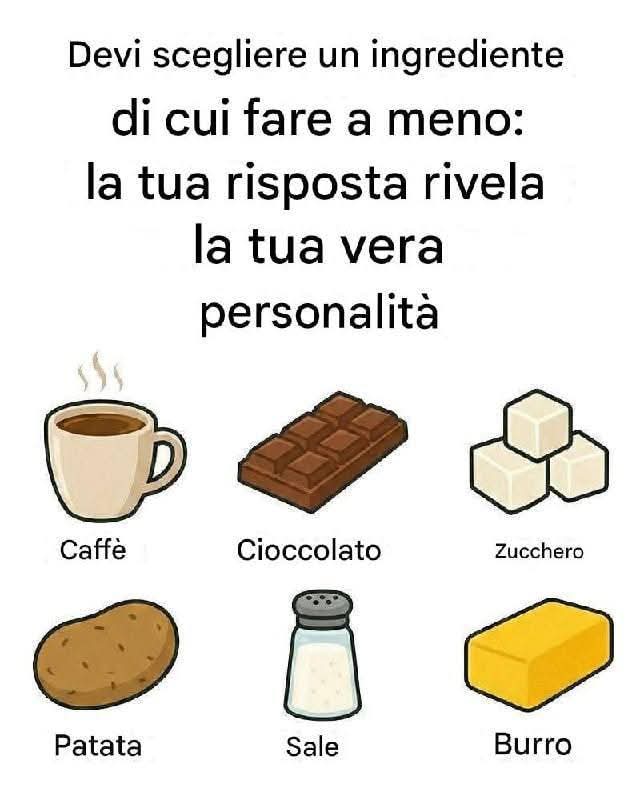 Scegli un ingrediente di cui fare a meno: la tua risposta rivela la tua vera personalità☕️🍫